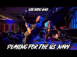 I Played Guitar For The US NAVY... || Gig Vlog #45