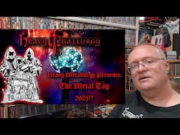 Re: The METAL TAG 2025 (@HeavyMetallurgy Presents)