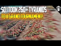 So I Took 260+ Tyranids to a Grand Tournament! | After Action Report | Warhammer 40,000