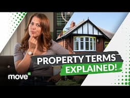 Property Terms Explained!