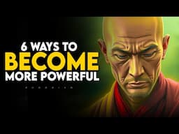 Master These 6 Skills to Become More Powerful and Unstoppable | Buddhism