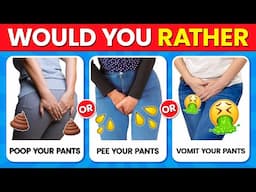 Would You Rather...? 100 HARDEST Choices Ever! 😱 Disgusting Edition 🤮🤢