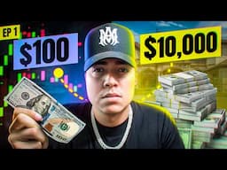 Turning $100 to $10,000 To Prove It's Not Luck...(Episode 1)