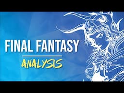 FINAL FANTASY I - Series Analysis