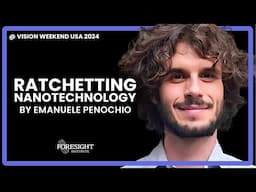 Emanuele Penochio | Ratchetting Nanotechnology @ Vision Weekend US 2024