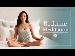 Bedtime Meditation to Fall Asleep Fast (Relaxing Body Scan Meditation)