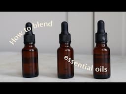 How to blend essential oils for soaps, shampoo bars and other skincare products