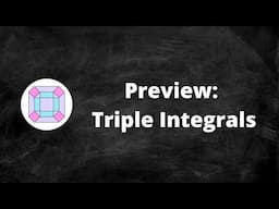 Preview - Triple Integrals