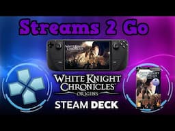 Stream: White Knight Chronicles Origins (Steam Deck / PPSSPP)