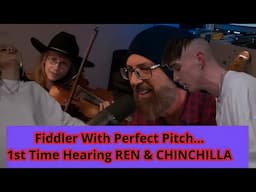 FIddler Hears REN x CHINCHILLA 1st Time  Pro Guitarist Reacts With Friends