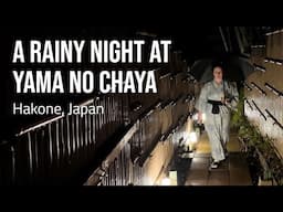 A Rainy Night at Yama No Chaya | Onsen Ryokan in Hakone, Japan