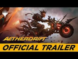 Racers, Ignite Your Engines! | Aetherdrift Official Trailer | Magic: The Gathering