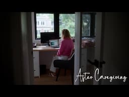 After Caregiving: Louise's Story (13/14)