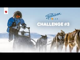 Fjällräven Polar 2025 Challenge #3 | Fjällräven