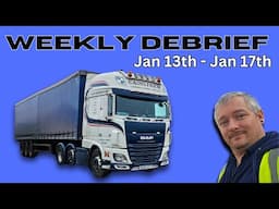 HGV Drivers Weekly Debrief [Jan 13th to Jan 17th] UK Trucking