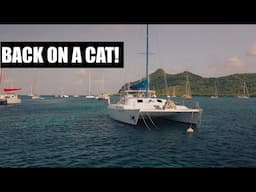 Back On A CATAMARAN! | Catamaran Sailing In The Caribbean [Sailing Kittiwake Ep. 122]