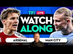 ARSENAL vs MAN CITY LIVE Watchalong with Mark GOLDBRIDGE