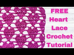 Learn the Heart Lace Stitch Pattern | Free Crochet Tutorial with Chart & Instructions