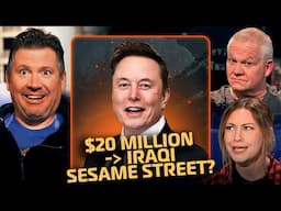 ELON MUSK Discovers $50B Taxpayer Waste—$20M for Iraqi Sesame Street?! | Ep 219