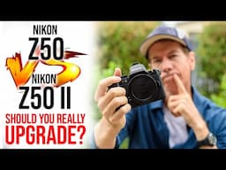 Nikon Z50 VS Nikon Z50II Should You REALLY Upgrade?