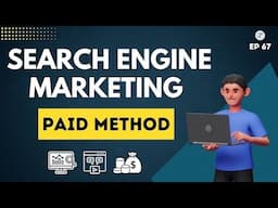 Paid Search Engine Marketing - Search Engine Marketing Paid Method - S E M - ZeroToCrore EP 67