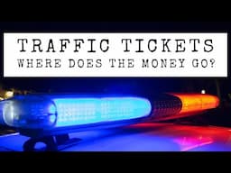 Traffic Tickets where the money goes