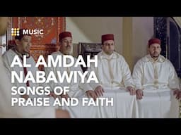 Al Amdah Nabawiya: Songs of Praise and Faith