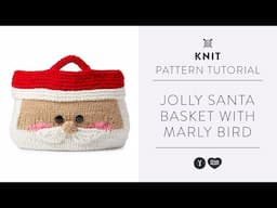 Jolly Santa Knit Basket With Marly Bird | Holiday Decor Tutorial