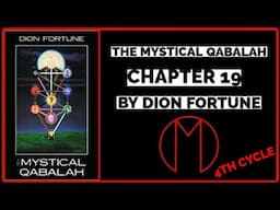 Mystical Qabalah Book Study (Ch 19) | Travis Magus | LVX777