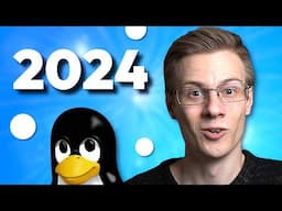 My Linux Year 2024 ...