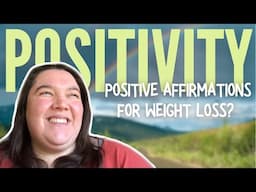 Positive affirmations for weight loss? | POSITIVE THINKING | 200 lbs Weight Loss Journey