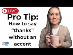 2 Tips to Pronounce "Thanks" Correctly (STOP Saying "Tanks")