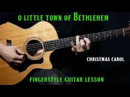 how to play "O Little Town of Bethlehem" on guitar | Christmas Carol Fingerstyle Guitar Lesson