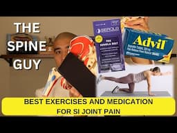 Best Exercises and Medication for SI Joint Pain