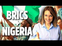 BRICS Expansion Alert: Nigeria’s Big Move!