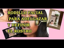 ROLLER como usarlo para adelgazar el rostro y reafirma tu piel