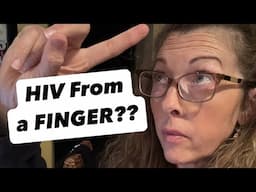 HIV From a FINGER??