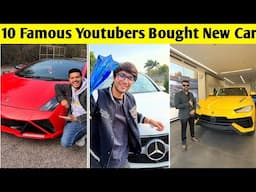 Top 10 Indian Youtubers Bought New Cars | Sourabh Ahuja, Sourav Joshi, Crazy XYZ, Indian Backpacker