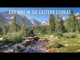 Staying Flexible & Finding Blue Skies || Day Hike in the Eastern Sierras