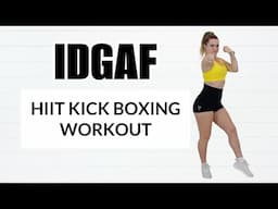 IDGAF KICKBOXING STYLE HIIT WORKOUT- NO EQUIPMENT-NO JUMPING-LET IT ALL GO IN 2025!