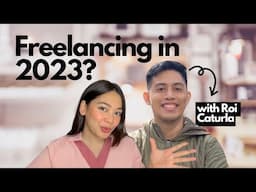 Is It Too Late To Start Freelancing in 2023? | Ft. Roi Caturla - Digital Marketer