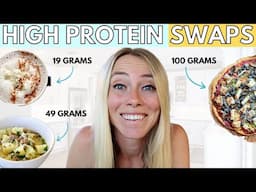 17 High Protein Food Swaps I *WISH* I Knew Earlier [Protein For Weight Loss]