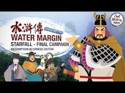 Water Margin - EP8 (Final) – Starfall - The Final Campaign (Chinese Classic Summarized)