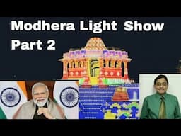 Part 2 - Light and Sound Show at Modhera Sun Temple - Unesco - inaugurated by PM, Mr.  Narendra Modi