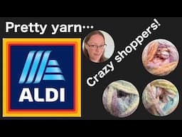 Aldi yarn event- come shopping with me!