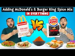 Adding McDonalds & Burger King Spice Mix In Everything | Piri Piri Vs Peri Peri | Viwa Food World