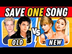 OLD vs NEW: Save One Song 🎧🎵🔥 Music Quiz