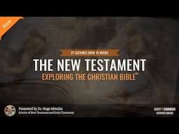 Introducing "The New Testament: Exploring the Christian Bible" Course