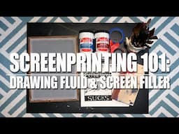 How to Use Drawing Fluid & Screen Filler | Screenprinting 101