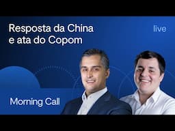 Resposta da China e ata do Copom - Morning Call BTG Pactual com Jerson Zanlorenzi e Lucas Costa. CMT